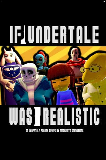 Movie poster for If Undertale Was Realistic
