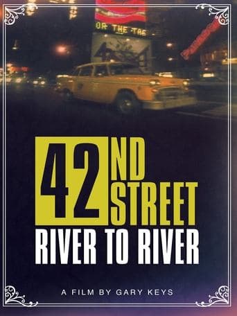 Movie poster for 42nd Street: River to River