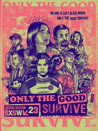 Movie poster for Only the Good Survive