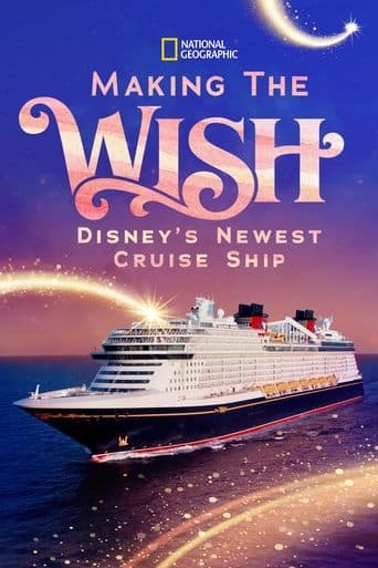 Movie poster for Making The Disney Wish: Disney’s Newest Cruise Ship