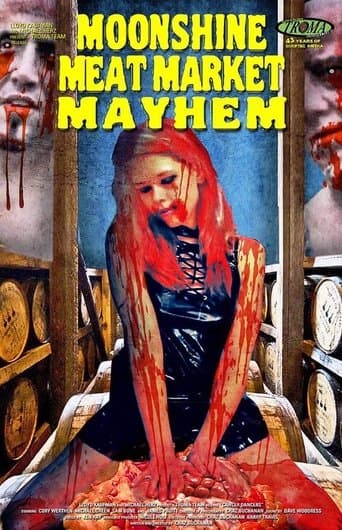 Movie poster for Moonshine Meat Market Mayhem