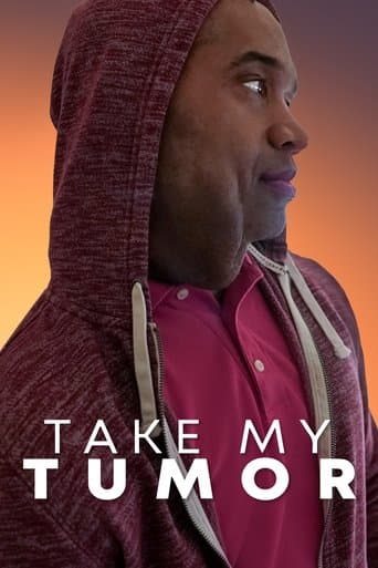 Movie poster for Take My Tumor