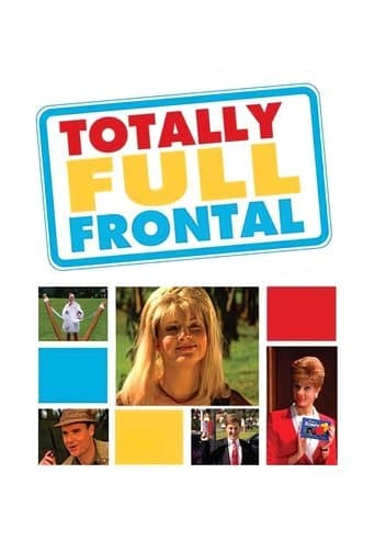 Movie poster for Totally Full Frontal