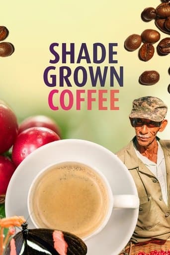Movie poster for Shade Grown Coffee
