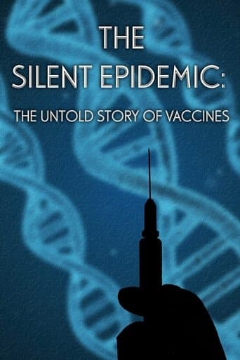 Movie poster for The Silent Epidemic: The Untold Story of Vaccines