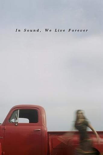 Movie poster for In Sound, We Live Forever
