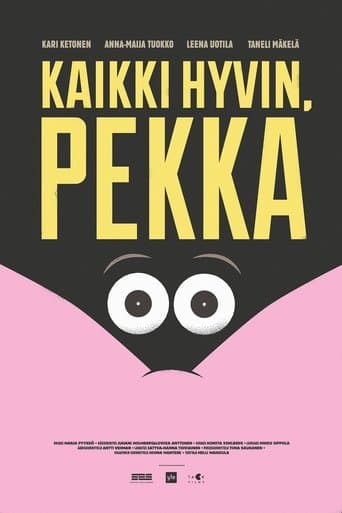 Movie poster for Kaikki hyvin, Pekka