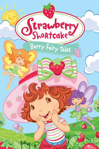 Movie poster for Strawberry Shortcake: Berry Fairy Tales