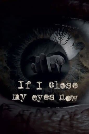 Movie poster for If I Close My Eyes Now