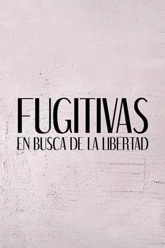 Movie poster for Fugitivas, en busca de la libertad