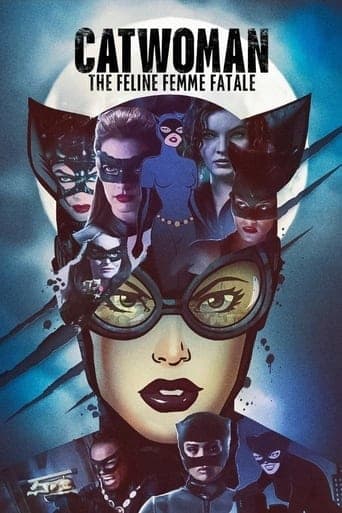 Movie poster for Catwoman: The Feline Femme Fatale