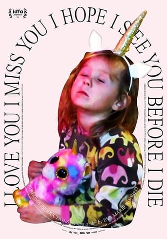 Movie poster for I Love You I Miss You I Hope I See You Before I Die