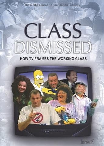 Movie poster for Class Dismissed: How TV Frames the Working Class