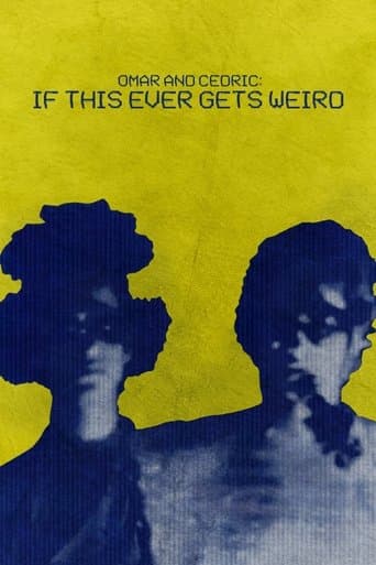 Movie poster for Omar and Cedric: If This Ever Gets Weird