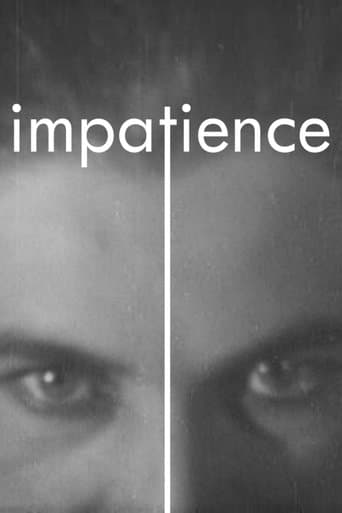Movie poster for Impatience