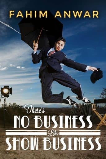 Movie poster for Fahim Anwar: There's No Business Like Show Business