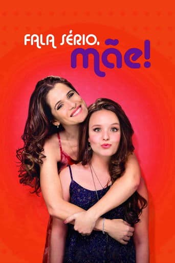 Movie poster for Fala Sério, Mãe!
