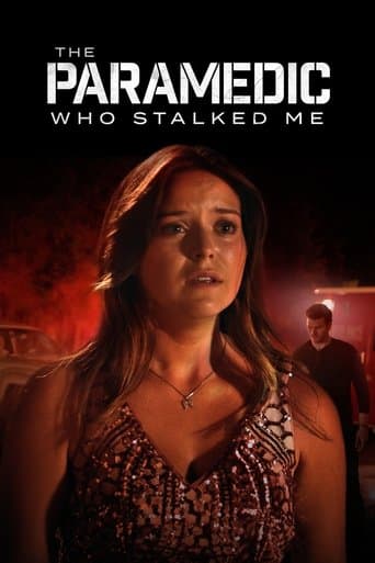 Movie poster for The Paramedic Who Stalked Me