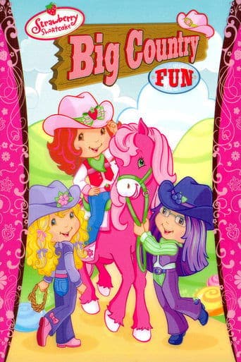 Movie poster for Strawberry Shortcake: Big Country Fun