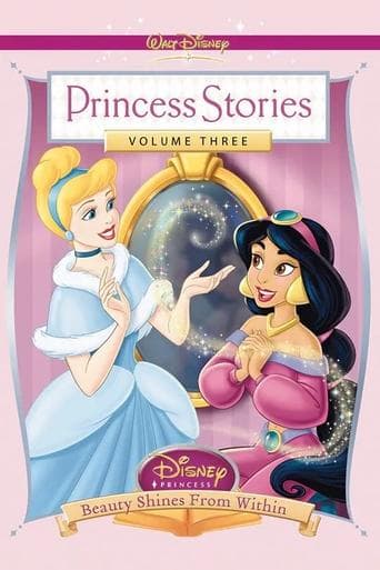 Movie poster for Disney Princess Stories Volume Three: Beauty Shines from Within
