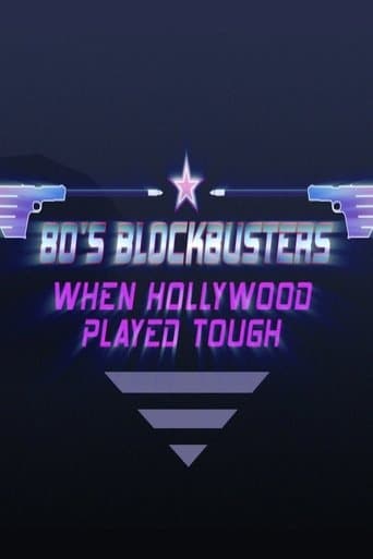 Movie poster for 80’s Blockbusters: When Hollywood Played Tough