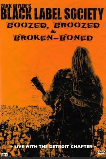 Movie poster for Black Label Society - Boozed, Broozed & Broken-Boned
