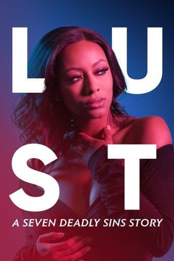 Movie poster for Lust: A Seven Deadly Sins Story