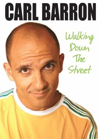 Movie poster for Carl Barron: Walking Down the Street
