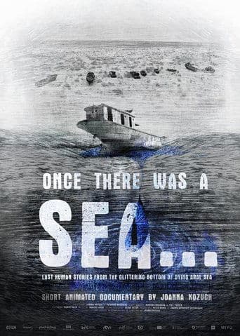 Movie poster for Once There Was a Sea…