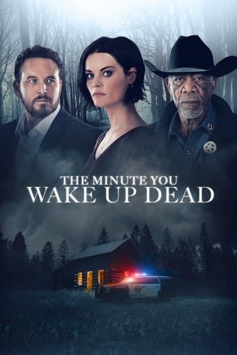 Movie poster for The Minute You Wake Up Dead