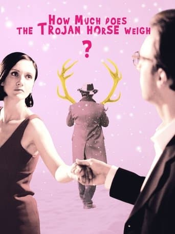 Movie poster for How Much Does the Trojan Horse Weigh?