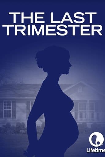 Movie poster for The Last Trimester