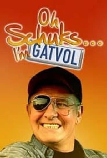 Movie poster for Oh Schuks... I'm Gatvol