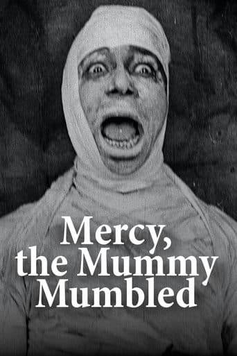 Movie poster for Mercy, the Mummy Mumbled