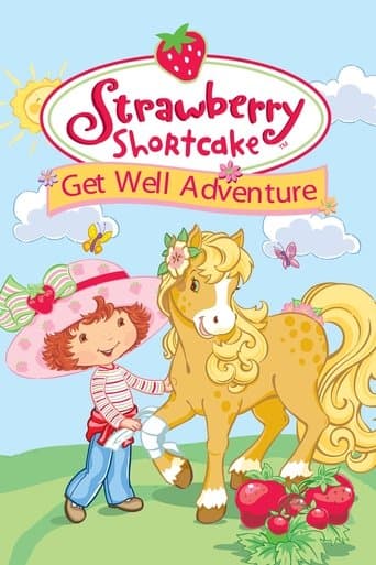Movie poster for Strawberry Shortcake: Get Well Adventure