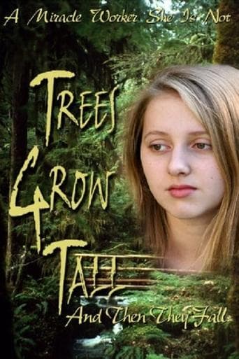 Movie poster for Trees Grow Tall and Then They Fall