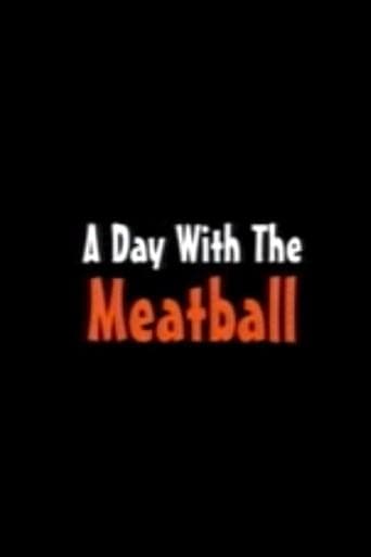 Movie poster for A Day with the Meatball