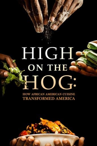 Movie poster for High on the Hog: How African American Cuisine Transformed America