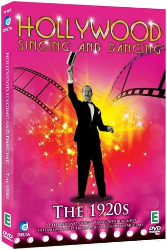 Movie poster for Hollywood Singing and Dancing: A Musical History - The 1920s: The Dawn of the Hollywood Musical