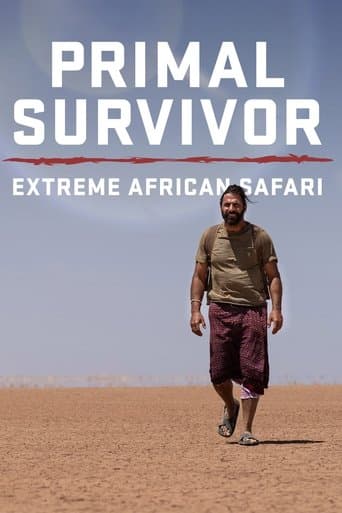 Movie poster for Primal Survivor: Extreme African Safari