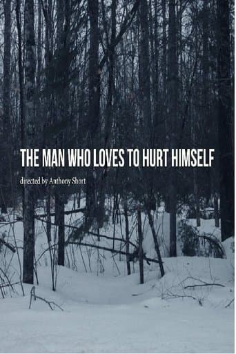 Movie poster for The Man Who Loves to Hurt Himself