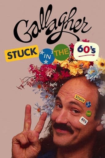 Movie poster for Gallagher: Stuck in the 60's