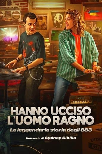 Movie poster for Hanno ucciso l'Uomo Ragno - La leggendaria storia degli 883