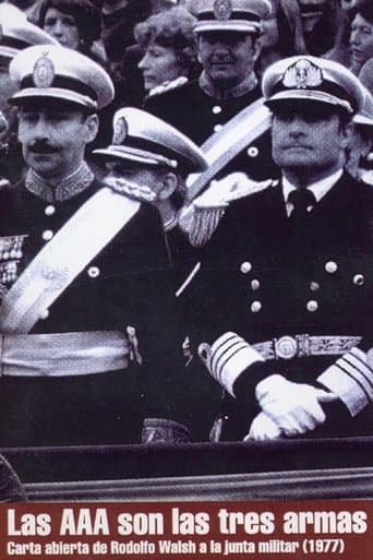 Movie poster for Las AAA son las tres armas: Carta abierta de Rodolfo Walsh a la junta militar