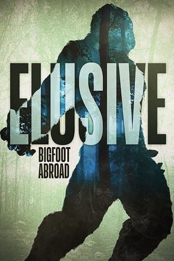 Movie poster for Elusive: Bigfoot Abroad