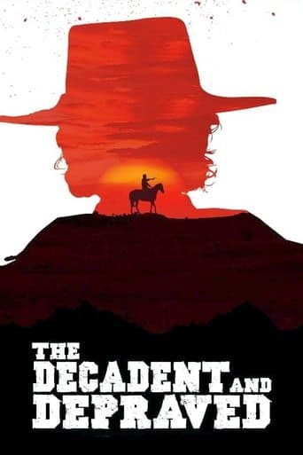 Movie poster for The Decadent and Depraved