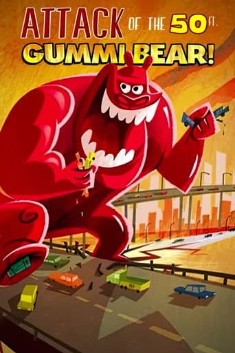 Movie poster for Attack of the 50-foot Gummi Bear