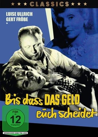 Movie poster for Bis dass das Geld euch scheidet…