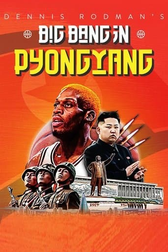 Movie poster for Dennis Rodman's Big Bang in PyongYang