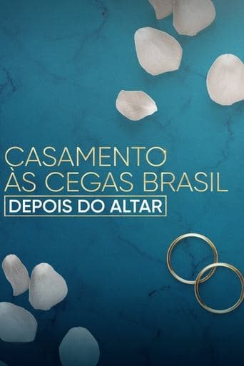 Movie poster for Love Is Blind Brazil: After the Altar